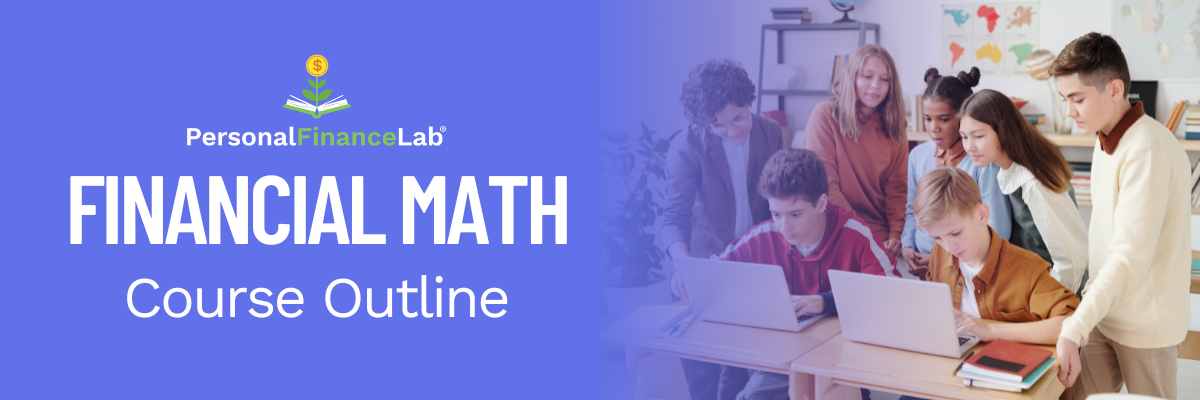 Financial Math Couse Outline High School Class