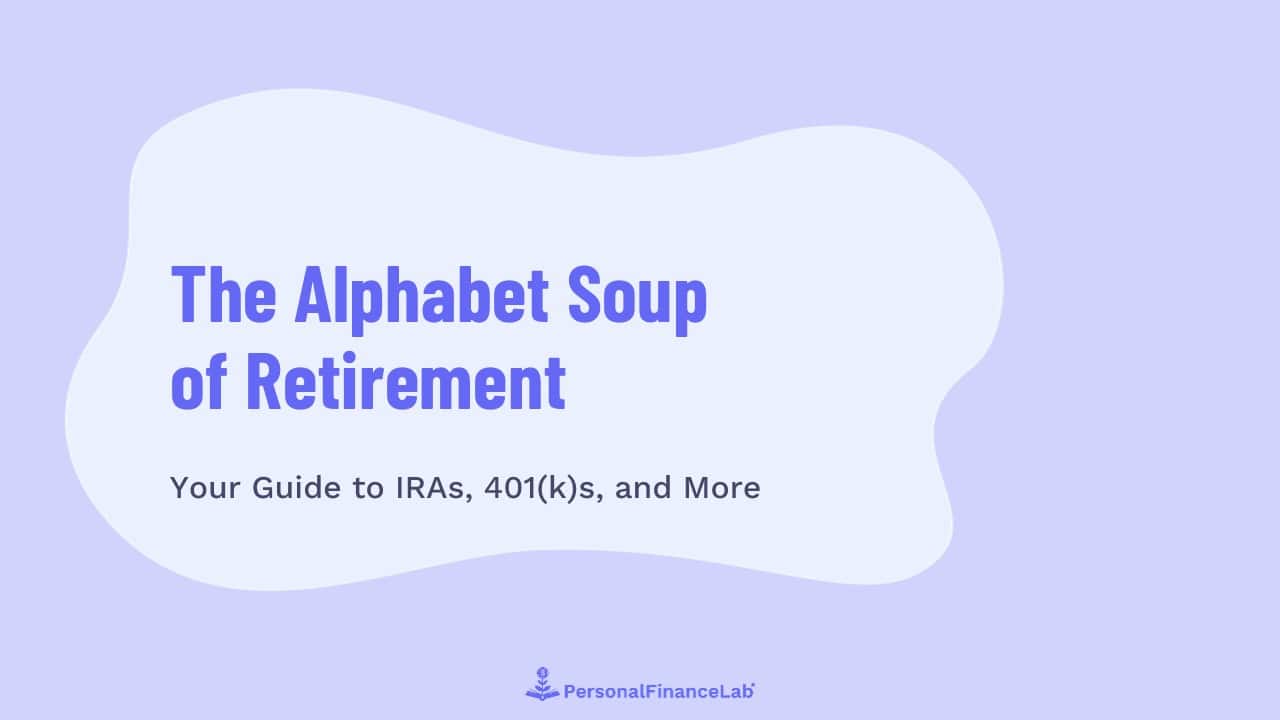 The Alphabet Soup of Retirement Thumbnail